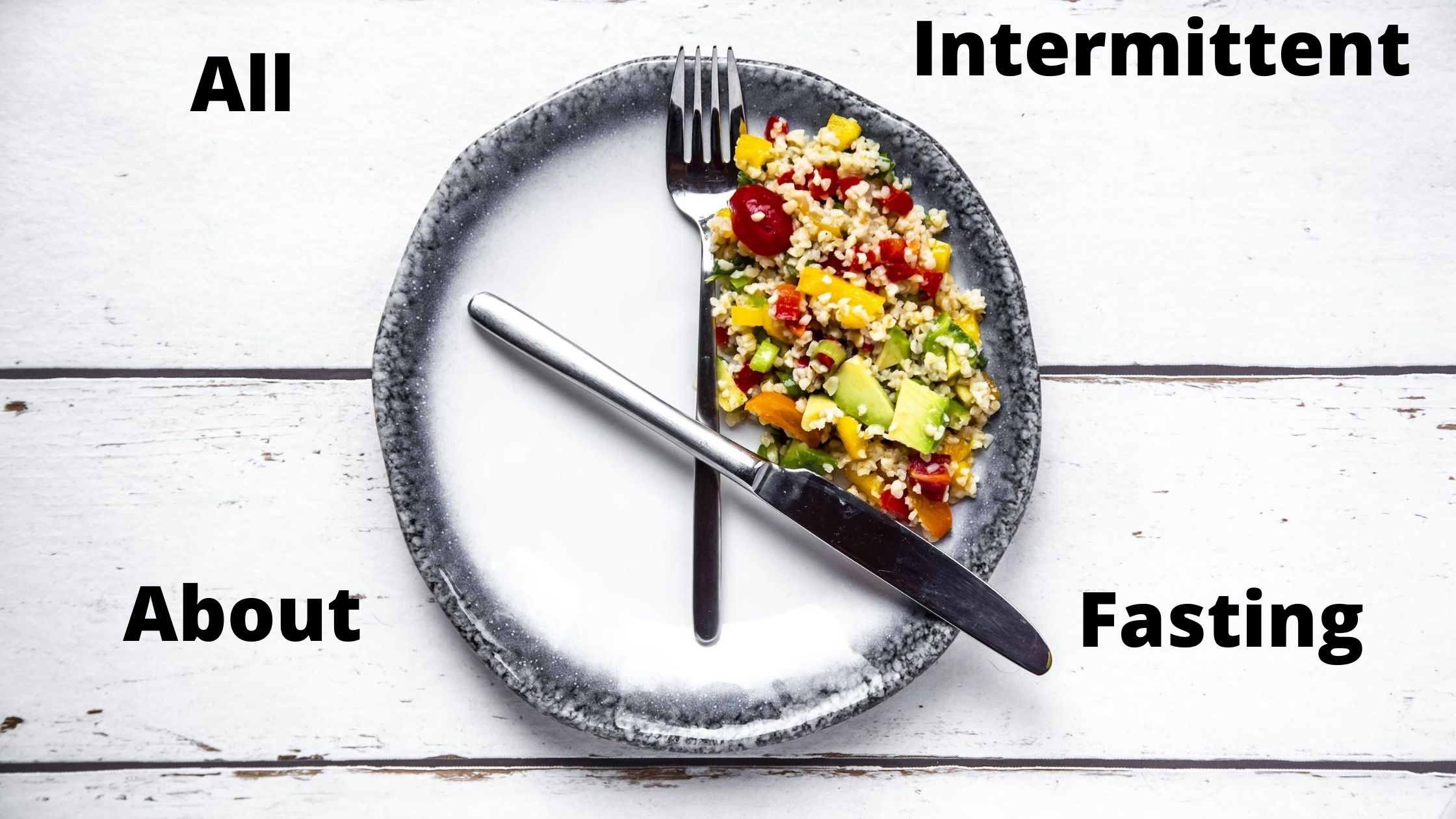 All About Intermittent Fasting - HEALTH REVIEW
