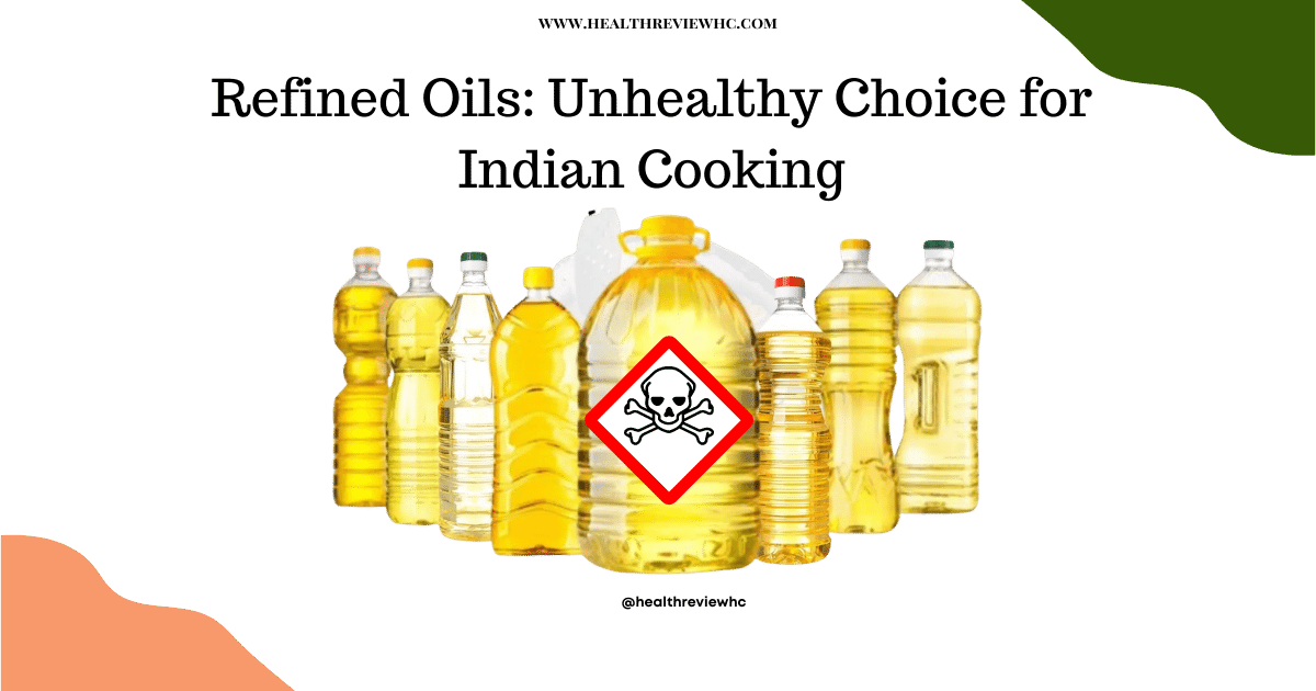 Refined Oils Indian Cooking